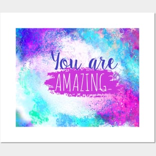 You Are Amazing Posters and Art